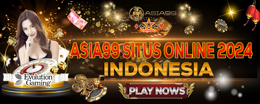 Asia99 Best & Newest Prestigious Online Site in Indonesia 2024